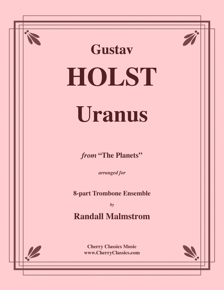 Uranus from the Planets for 8-part Trombone Ensemble