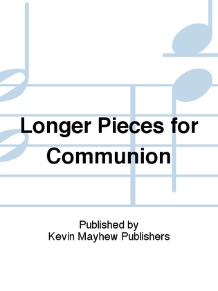 Book cover for Longer Pieces for Communion