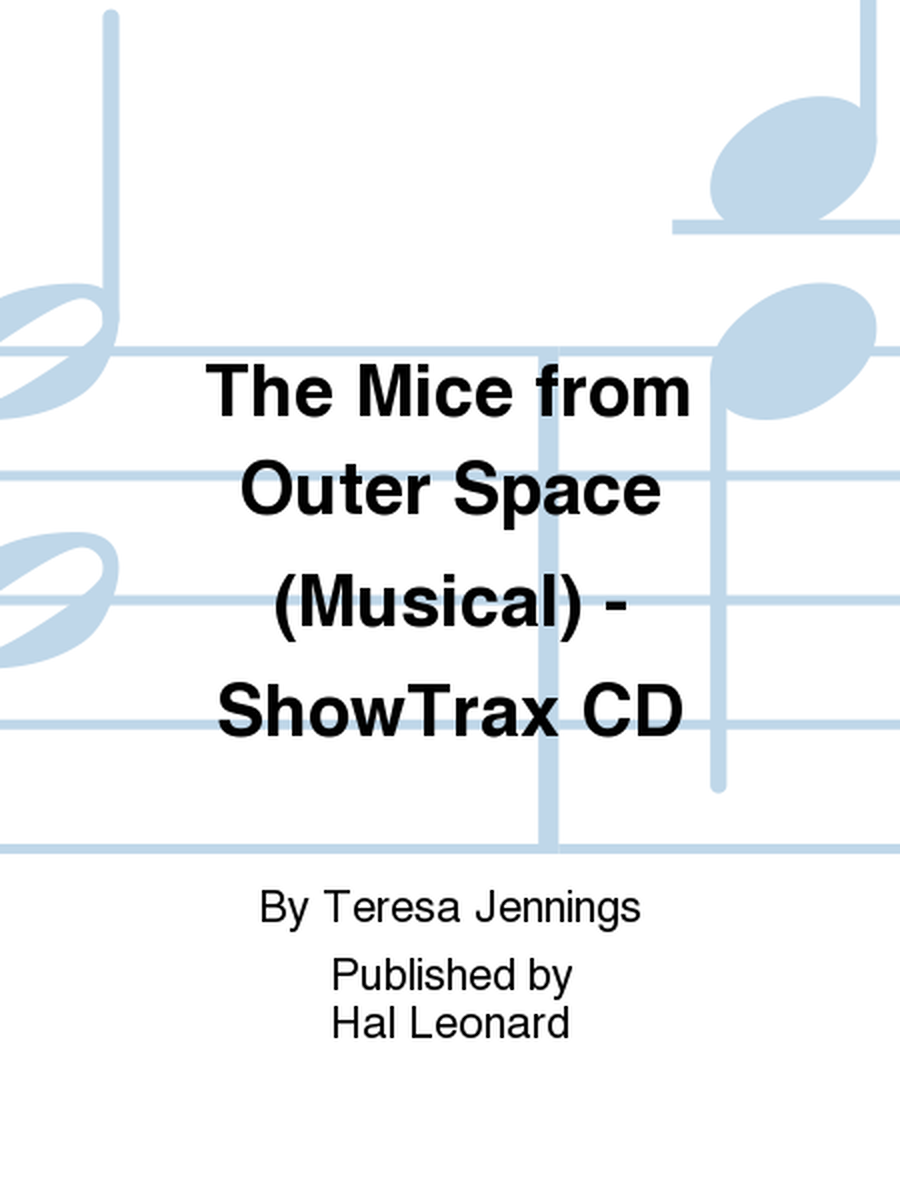 The Mice from Outer Space (Musical) - ShowTrax CD