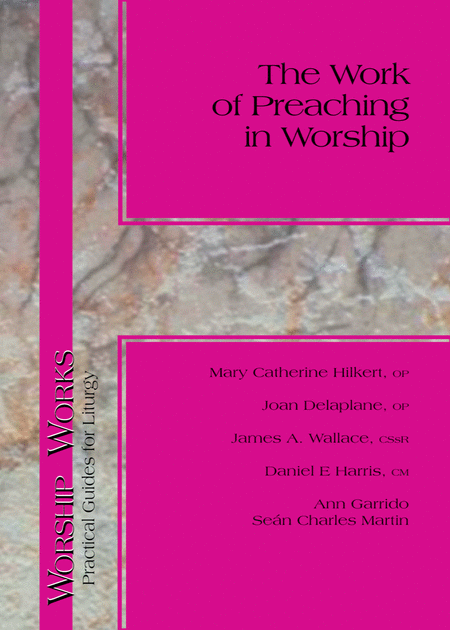 The Work of Preaching in Worship