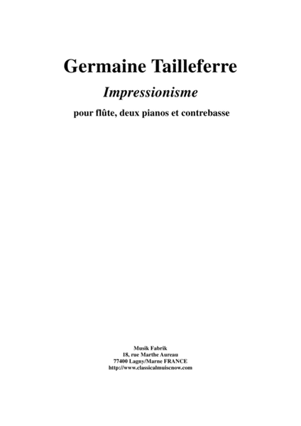 Germaine Tailleferer: Impressionisme for flute, double bass and two pianos