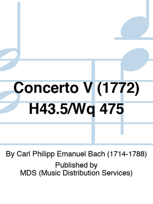 Concerto V (1772) H43.5/Wq 475