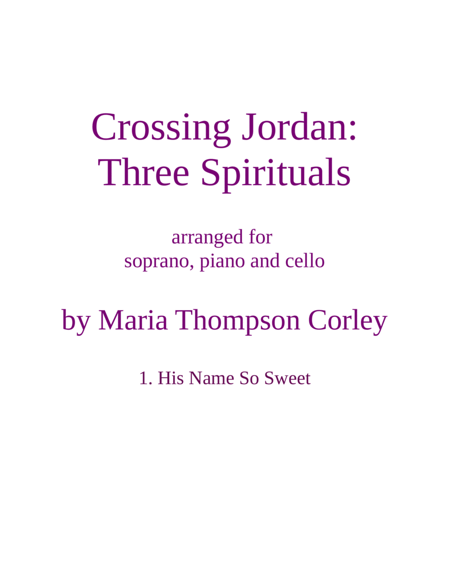 "His Name So Sweet" from Crossing Jordan, for soprano, piano and cello