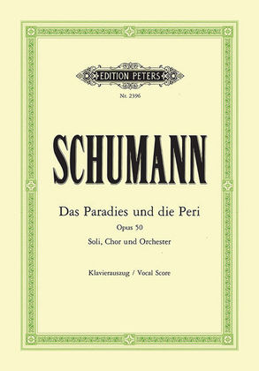 Book cover for Das Paradies und die Peri Op. 50 (Vocal Score)