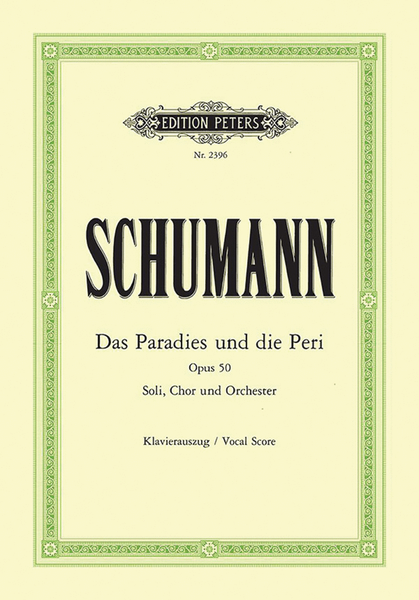 Das Paradies und die Peri Op. 50 (Vocal Score)