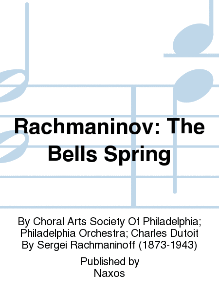 Rachmaninov: The Bells Spring