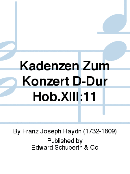 Kadenzen Zum Konzert D-Dur Hob.XIII:11