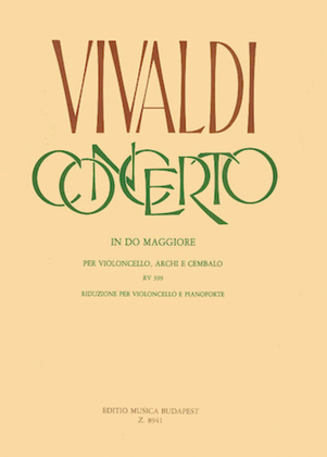 Book cover for Concerto in C for Violoncello, Strings and Cembalo, RV 399