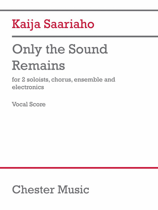 Book cover for Only the Sound Remains (Opera Vocal Score)