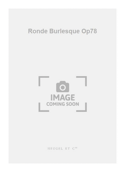 Ronde Burlesque Op78