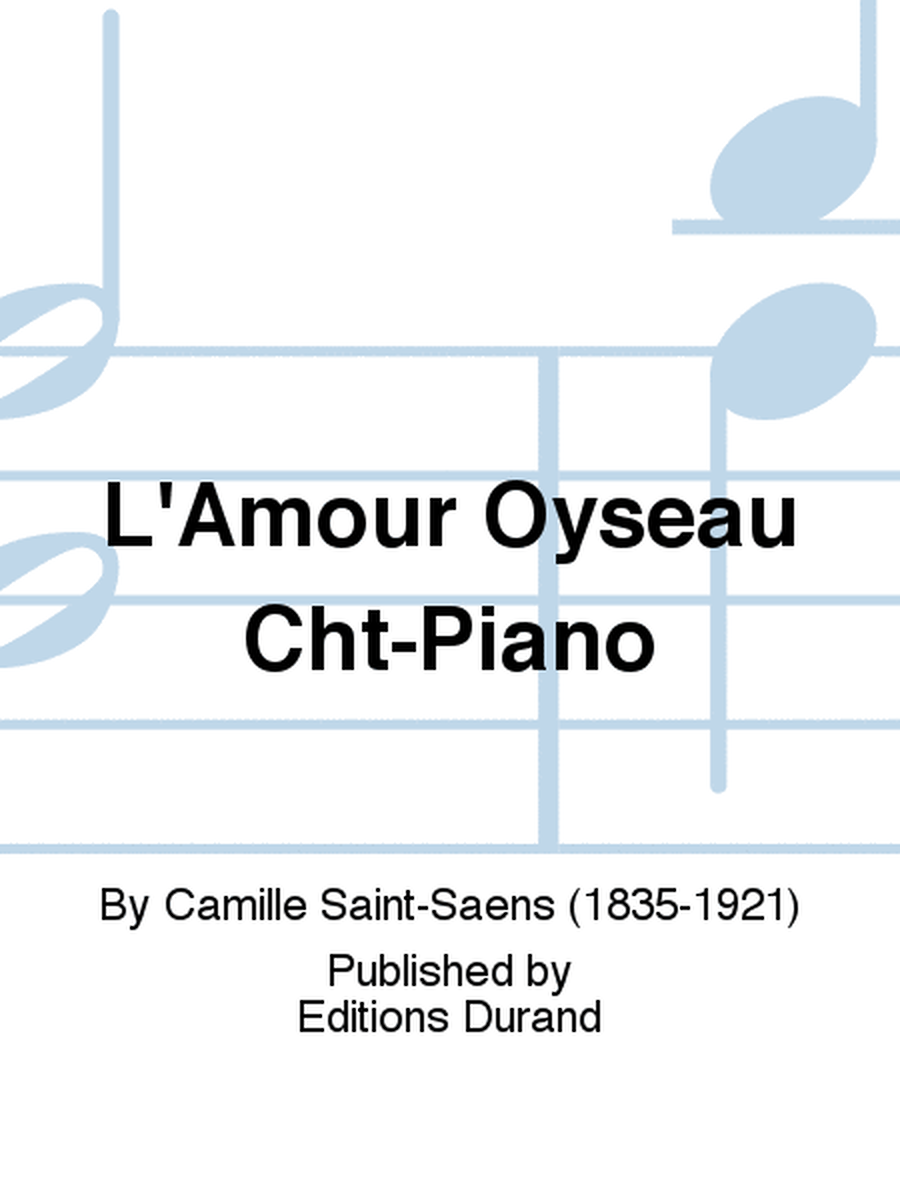 L'Amour Oyseau Cht-Piano