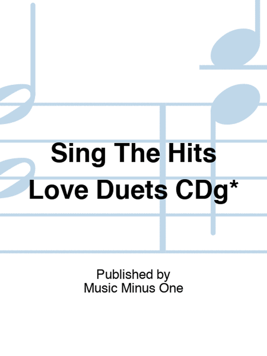 Sing The Hits Love Duets CDg*