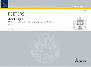 Ars Organi: Complete Theoretical And Practical Method For Organ Playing Vol. 2