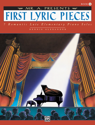 Book cover for Mr. A Presents First Lyric Pieces, Book 1