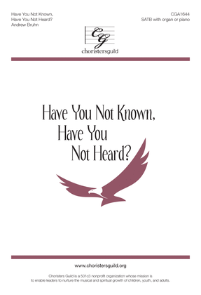 Book cover for Have You Not Known, Have You Not Heard?