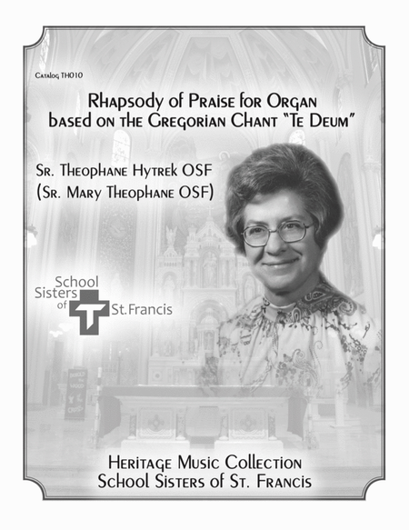 Rhapsody of Praise for Organ based on the Gregorian Chant "Te Deum"