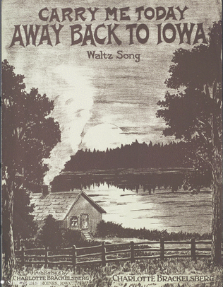 Book cover for Carry Me Today Away Back to Iowa