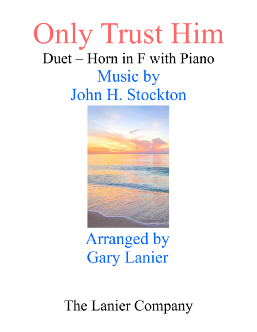 ONLY TRUST HIM (Duet – Horn in F & Piano with Parts) image number null