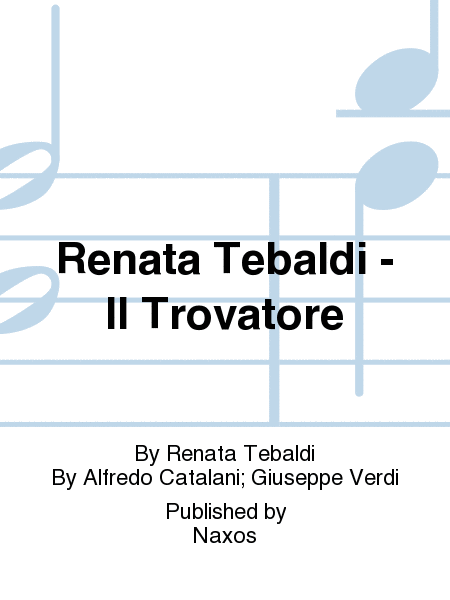 Renata Tebaldi - Il Trovatore