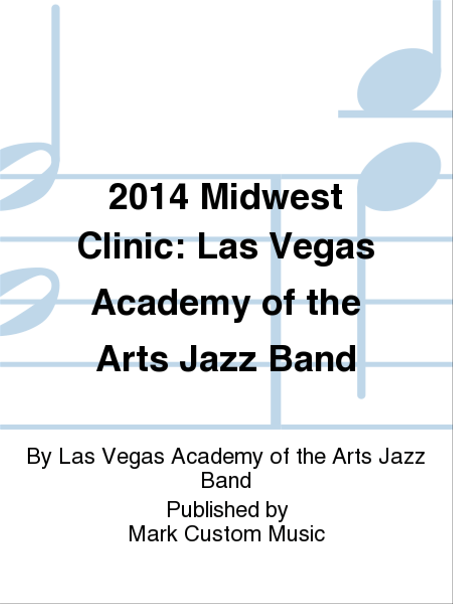 2014 Midwest Clinic: Las Vegas Academy of the Arts Jazz Band Jazz Ensemble scores gallery preview page 1