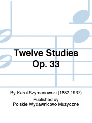 Twelve Studies Op. 33