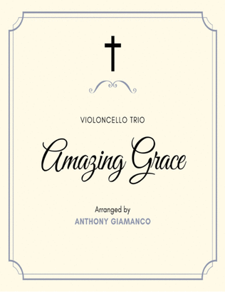 AMAZING GRACE - cello trio