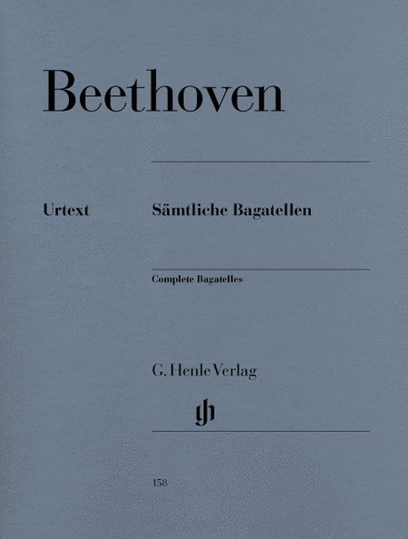 Bagatelles – Complete by Ludwig van Beethoven Piano Solo - Sheet Music