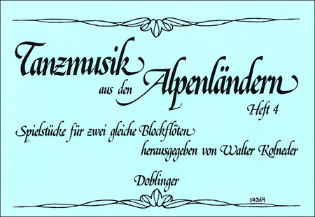 Tanzmusik aus den Alpenlandern Heft 4