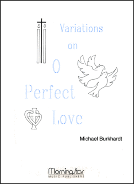 Variations on O Perfect Love