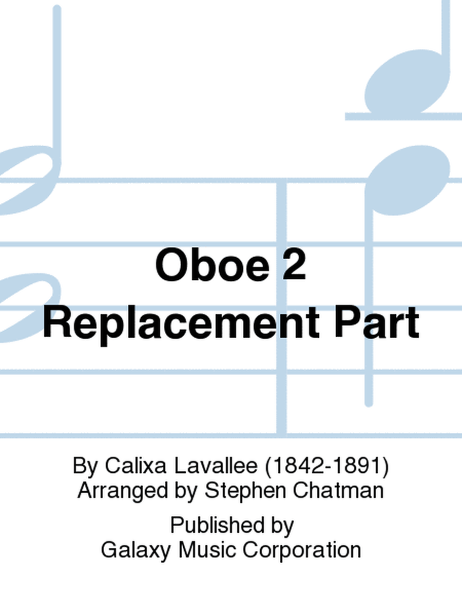 O Canada! (Band Version) (Oboe 2 Replacement Part)