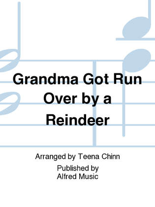 Book cover for Grandma Got Run Over by a Reindeer