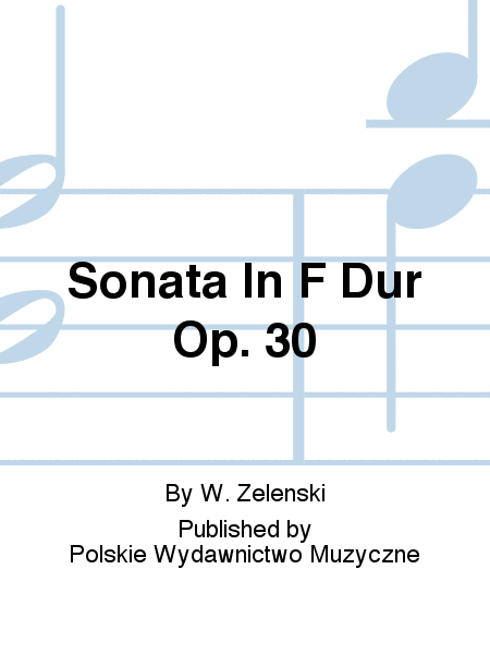 Sonata In F Dur Op. 30