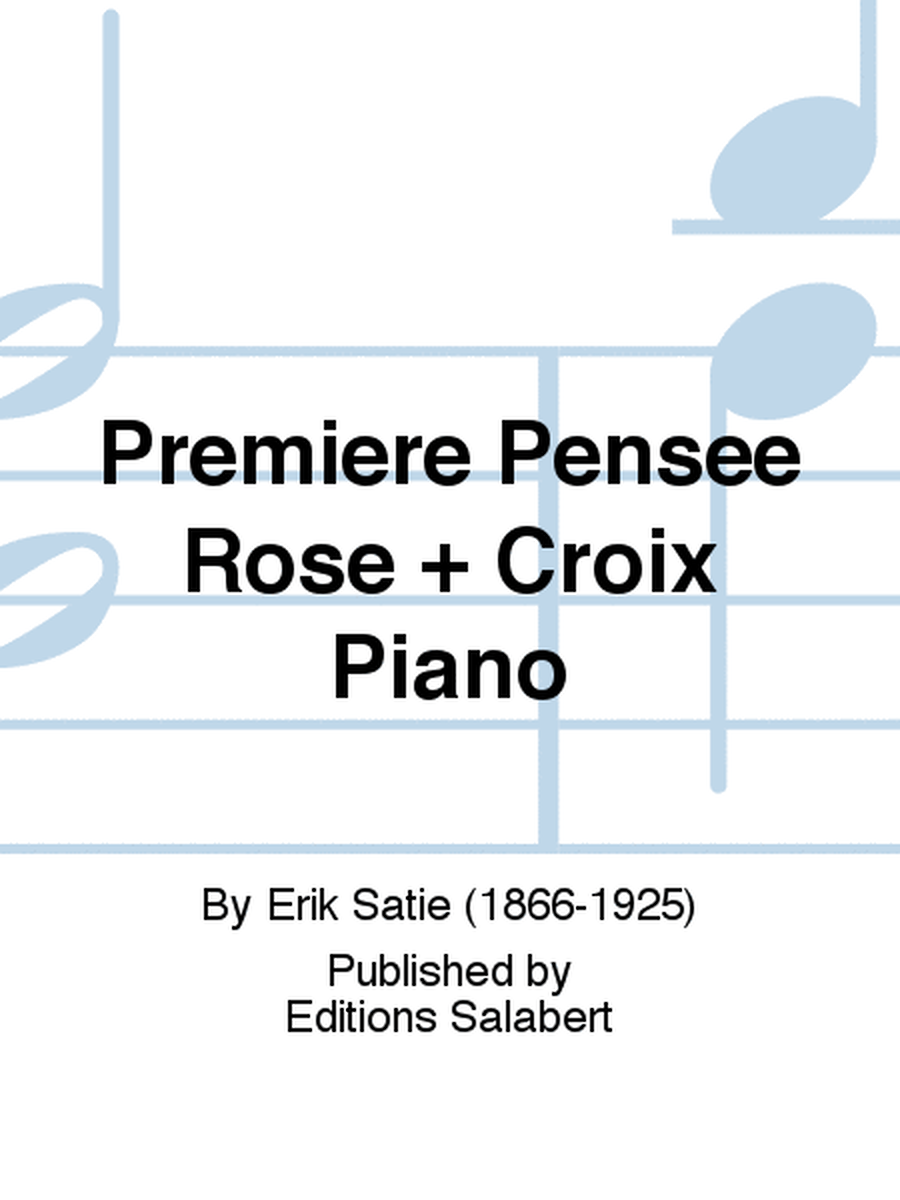Premiere Pensee Rose + Croix Piano