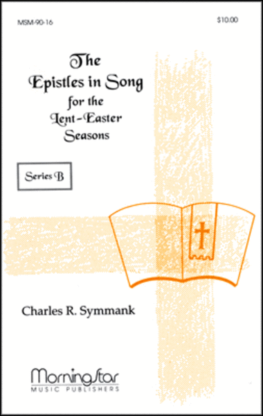 The Epistles in Song for the Lent-Easter Seasons Series B