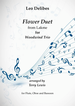 Flower Duet from Lakmé for Woodwind Trio