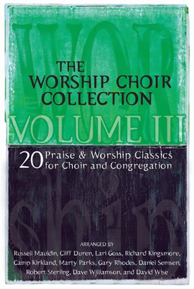 Book cover for The Worship Choir Collection Volume III - Choral Book