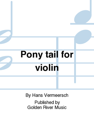 Pony tail for violin