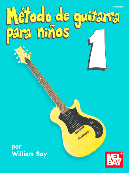 Metodo de Guitarra para Ninos Volumen Uno