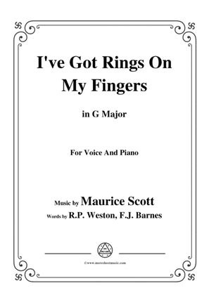 Book cover for Maurice Scott-I've Got Rings On My Fingers,in G Major,for Voice&Piano
