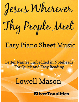 Book cover for Jesus Wherever Thy People Meet Easy Piano Sheet Music