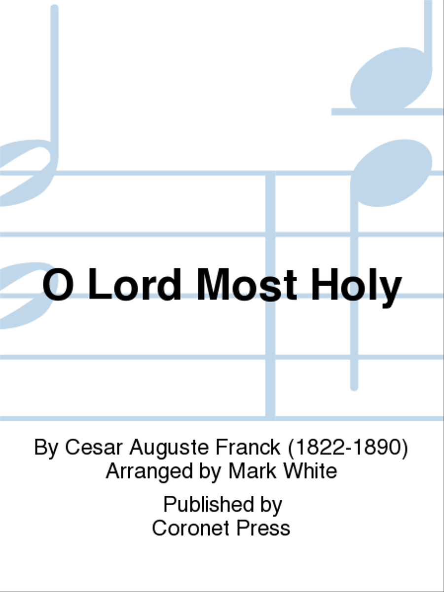 O Lord Most Holy