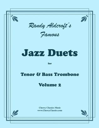 Book cover for Famous Jazz Duets for Tenor and Bass Trombone Volume 2