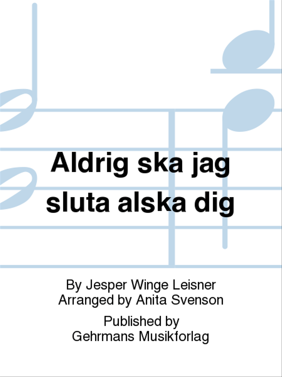 Aldrig ska jag sluta alska dig 4-Part scores gallery preview page 1