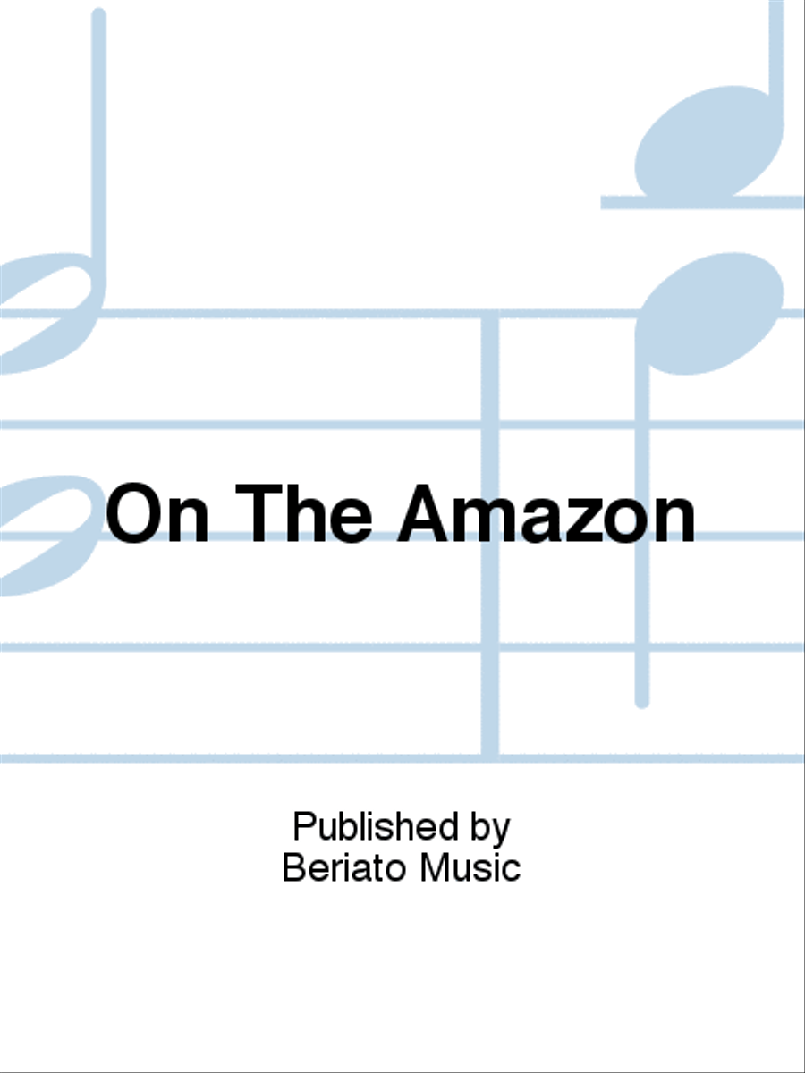 On The Amazon On The Amazon Piano, Vocal, Guitar scores gallery preview page 1