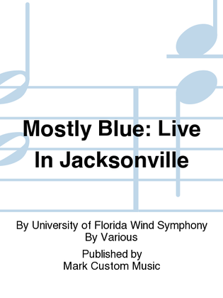 Mostly Blue: Live In Jacksonville