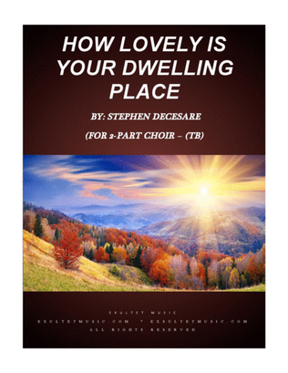 How Lovely Is Your Dwelling Place (for 2-part choir - (TB)