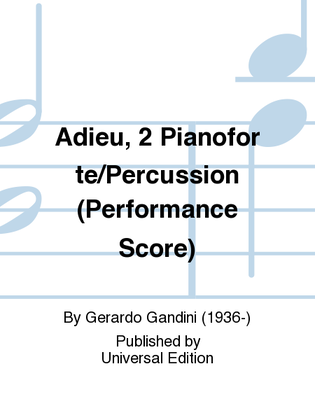 Book cover for Adieu, 2 Pianoforte/Percussion (Performance Score)