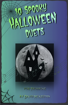 10 Spooky Halloween Duets for Trombone