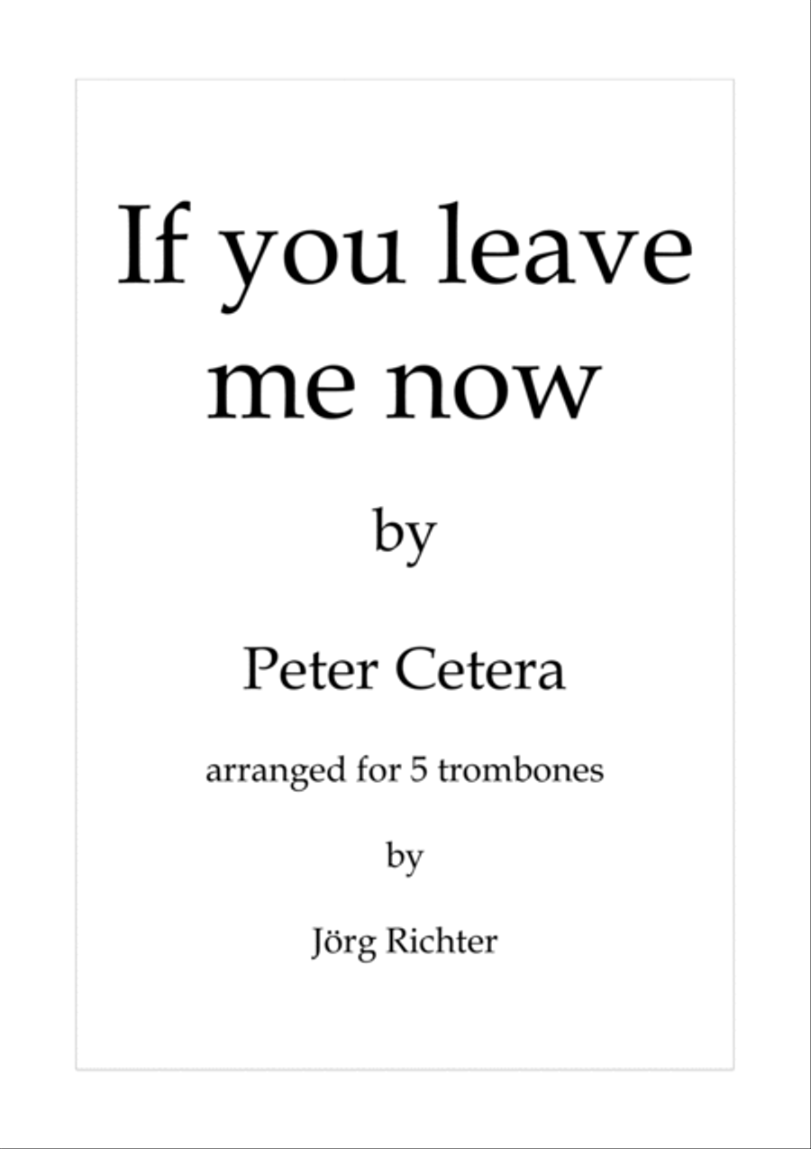 If You Leave Me Now If You Leave Me Now Brass Quintet scores gallery preview page 1