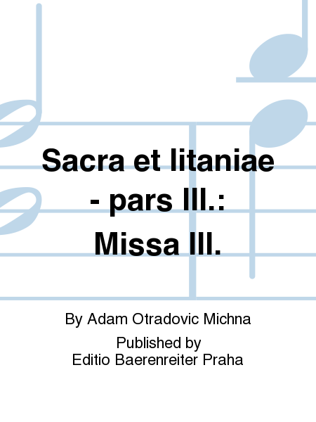 Sacra et litaniae - pars III.: Missa III.